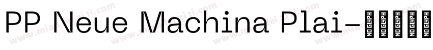 PP Neue Machina Plai字体转换